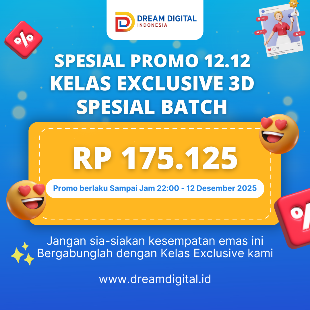 Kelas Exclusive 3D Batch 4 + Bonus Ecourse 3D Spesial 12.12