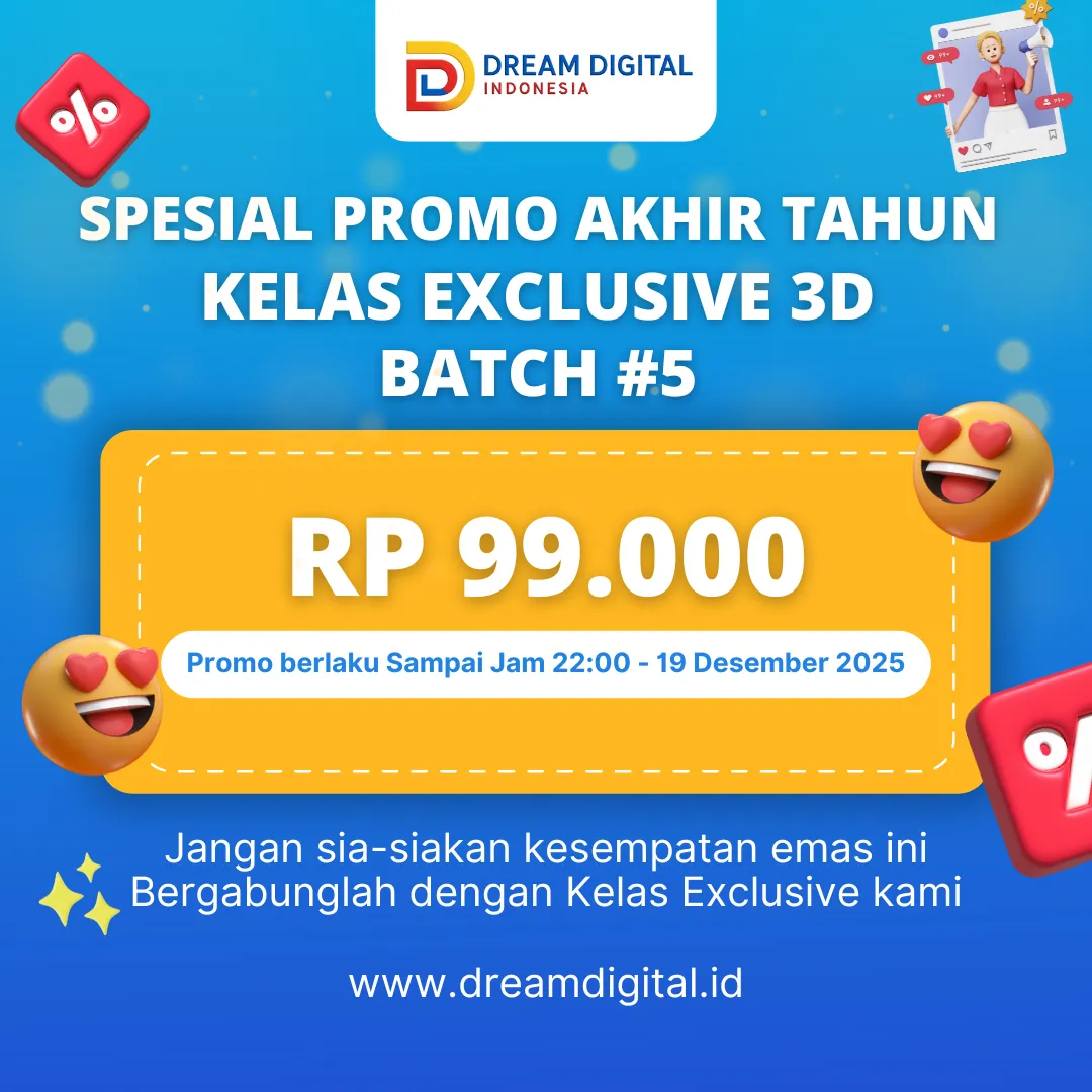 Kelas Exclusive 3D Batch #5 Spesial Akhir Tahun