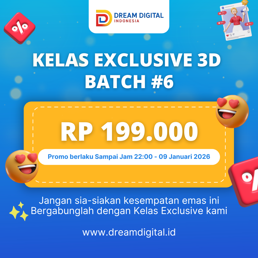 Kelas Exclusive 3D Batch #6