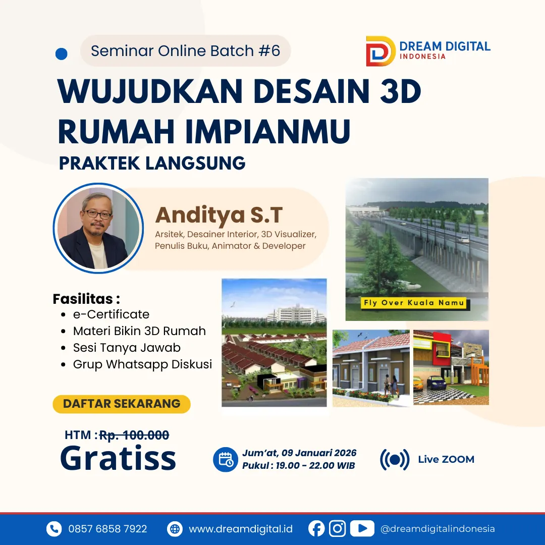Seminar Online Wujudkan Desain 3D Rumah Impianmu Batch #6